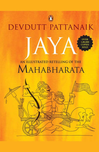 Buy Jaya: An Illustrated Retelling Of The Mahabharata Used Books Online India, Authored by devdutt pattanaik from Used Book Store