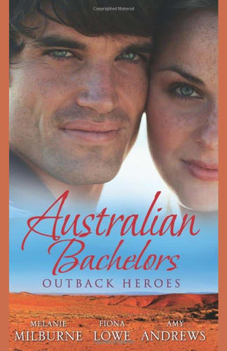 Buy Australian Bachelors: Outback Heroes: Top-notch Doc, Outback Bride / A Wedding In Warragurra / The Outback Doctor's Surprise Bride 2nd hand books online, Authored by melanie milburne from Used Book Store