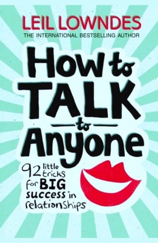 Buy How To Talk To Anyone: 92 Little Tricks For Big Success In Relationships Second Hand Books Online India, Authored by leil lowndes from Used Book Store