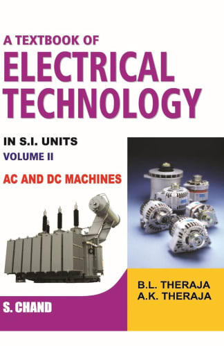 Buy A Textbook Of Electrical Technology Volume - Ii (Ac And Dc Machines) (Multicolour Edition) Used Books Online from Used Book Store