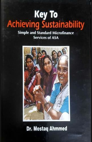 Buy Key To Achieving Sustainability: Simple And Standard Microfinance Services Of Asa Second Hand Books Online India from Used Book Store