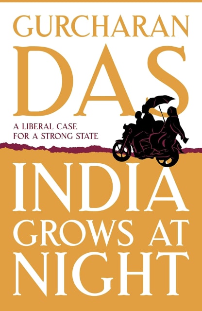 Buy India Grows At Night - A Liberal Case For A Strong State Second Hand Books Online India, Authored by gurcharan das from Used Book Store