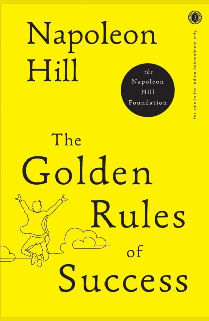 Buy The Golden Rules Of Success Used Books Online India, Authored by napoleon hill from Used Book Store