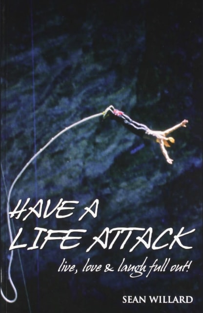 Buy Have A Life Attack Used Books Online, Authored by sean willard from Used Book Store