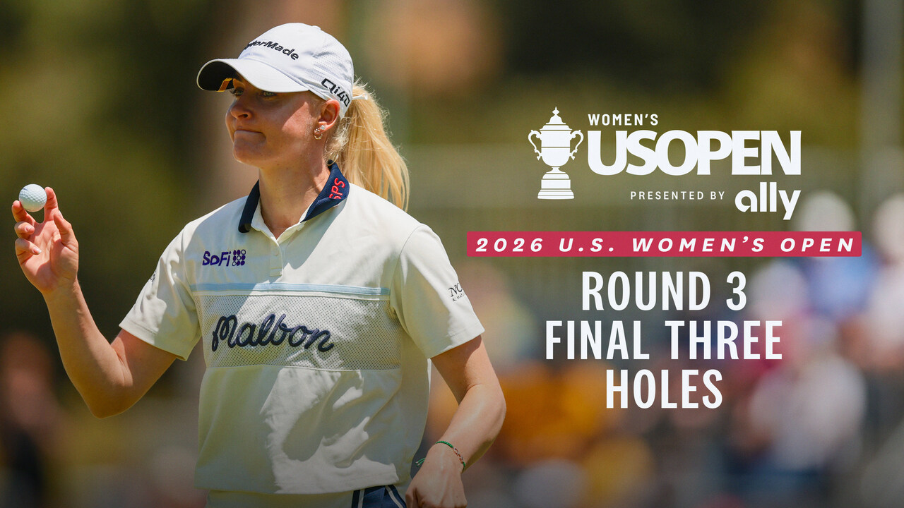 Charley Hull Final 3 Holes, Round 3 | Every Televised Shot: 2026 U.S. Women's Open Presented by Ally Highlights