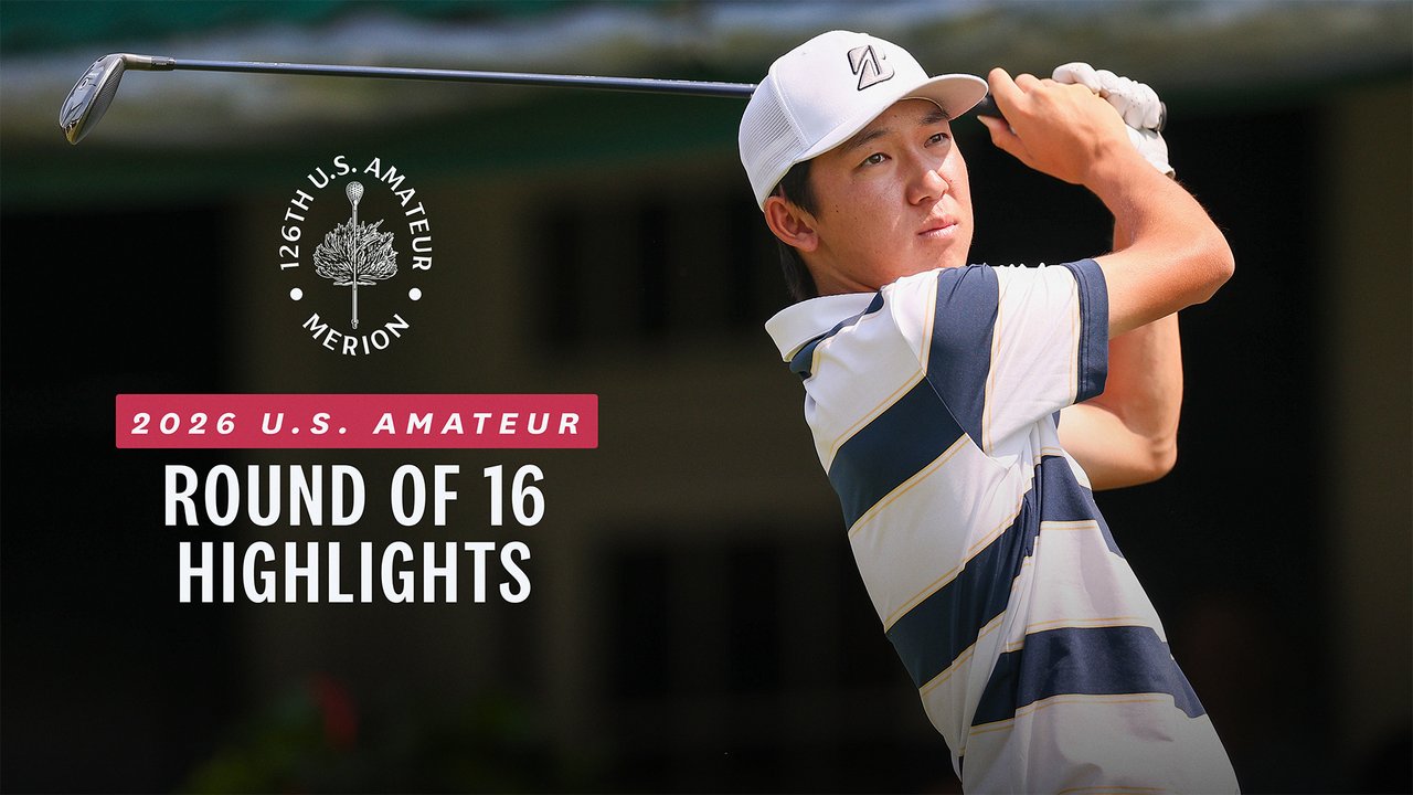 2026 U.S. Amateur Highlights: Round of 16 at Merion Golf Club