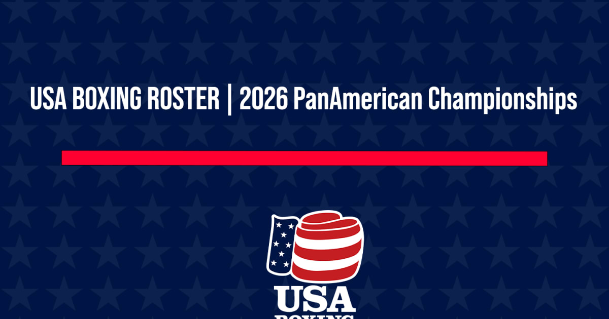 USA Boxing Announces 2026 PanAmerican Championships Roster | USA Boxing