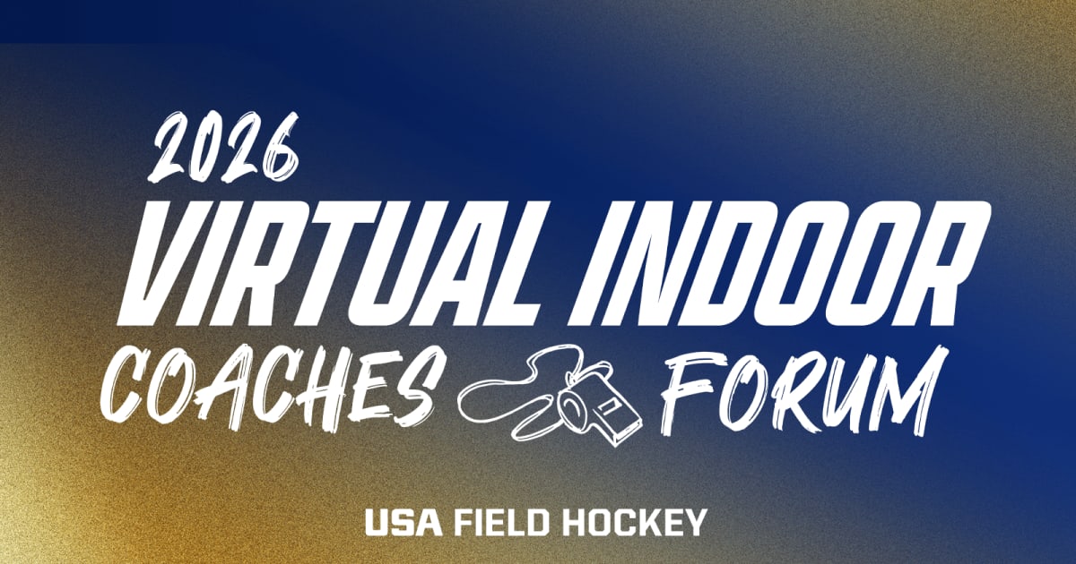 USA Field Hockey Announces 2026 Virtual Indoor Coaches Forum | USA ...