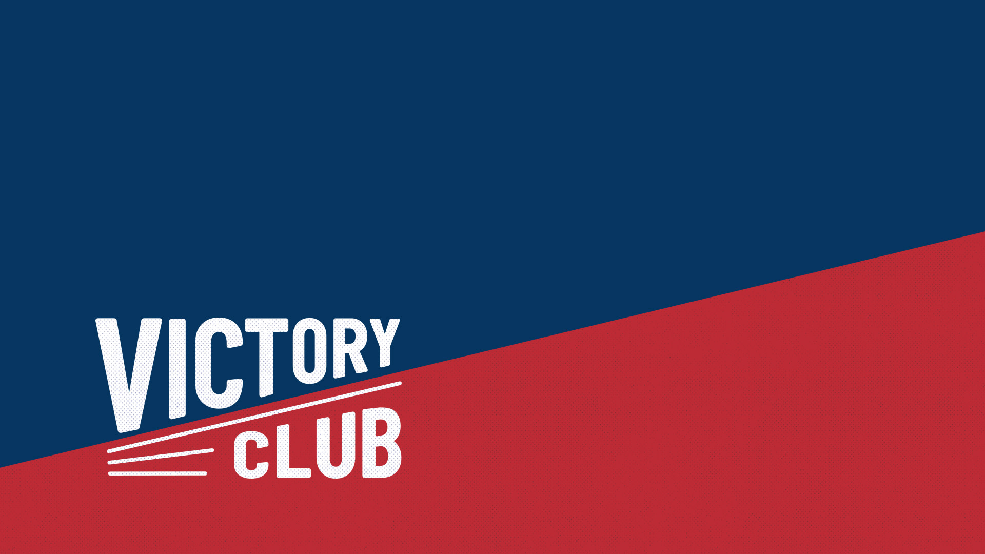 Welcome To The Victory Club