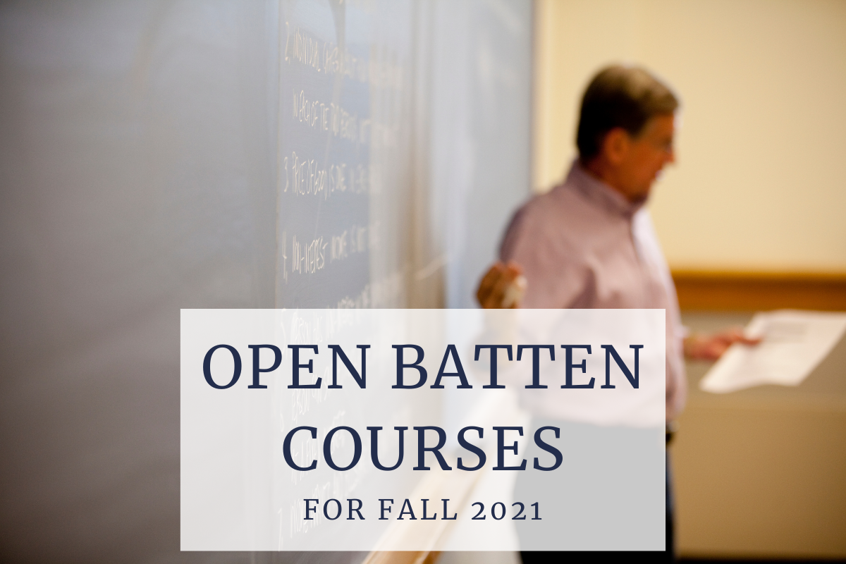 Professor standing at the chalkboard with text overlap that says Open Batten Courses for Fall 2021