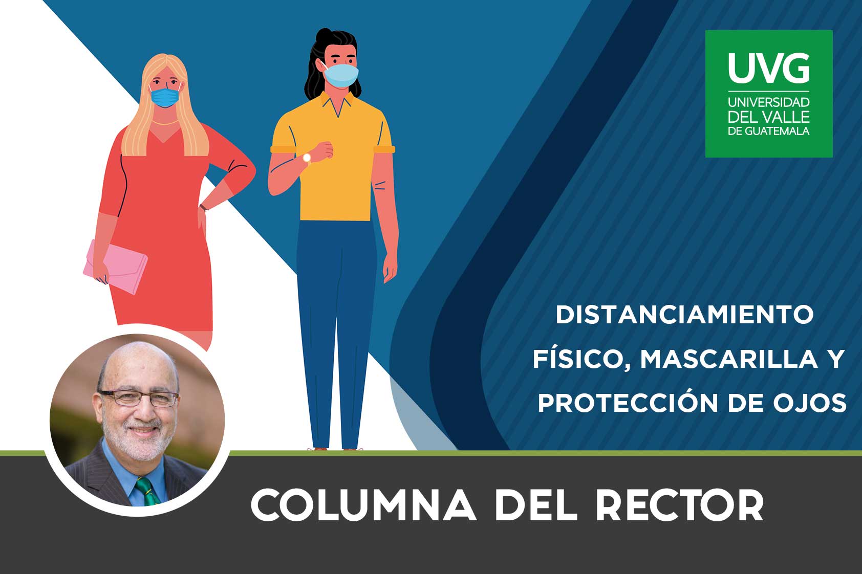 Distanciamiento física, uso de mascarilla y protección de ojos Distanciamiento física, uso de mascarilla y protección de ojos