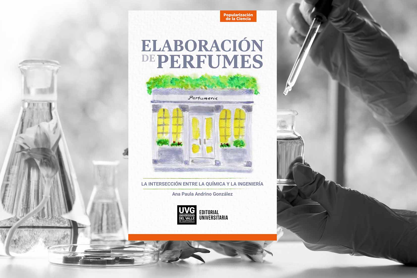 Elaboración de perfumes: un e-book de ciencia, talento y arte