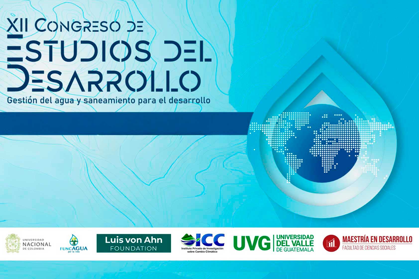 XII Congreso de Estudios del Desarrollo impulsa acciones para una mejor gestión hídrica en Guatemala