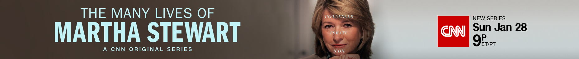 CNN | The Many Lives of Martha Stewart (CNN Original Series)