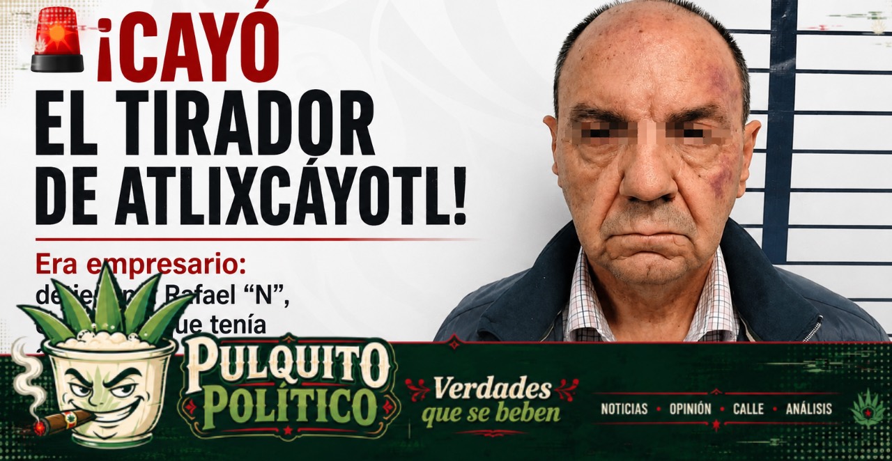 🚨 ¡CAYÓ EL TIRADOR DE ATLIXCÁYOTL! Era empresario: detienen a Rafael “N”, el hombre que tenía aterrorizada a Puebla