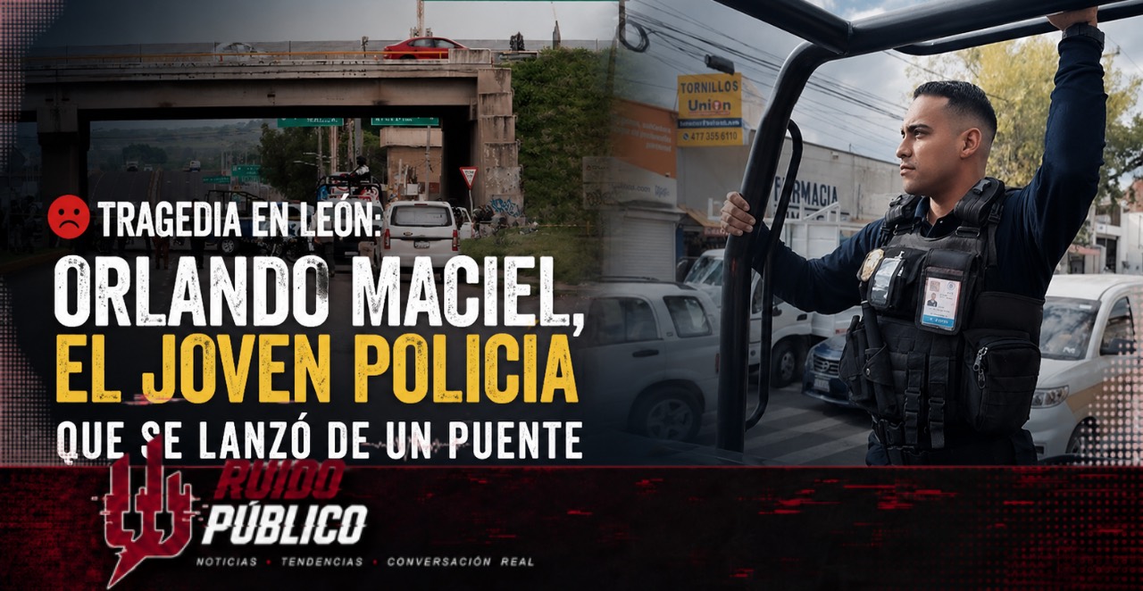 😔 Tragedia en León: Orlando Maciel, el joven policía que se lanzó de un puente tras luchar contra la depresión