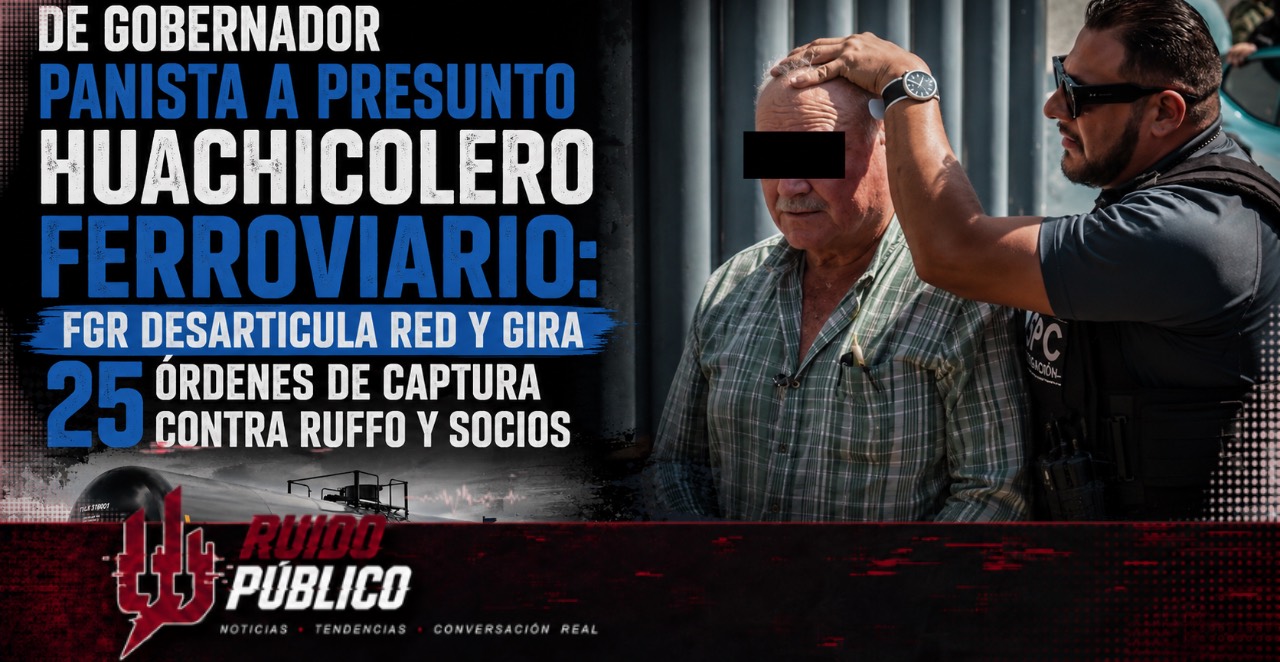 De primer gobernador del PAN a detenido por huachicol fiscal: FGR captura a Ernesto Ruffo Appel