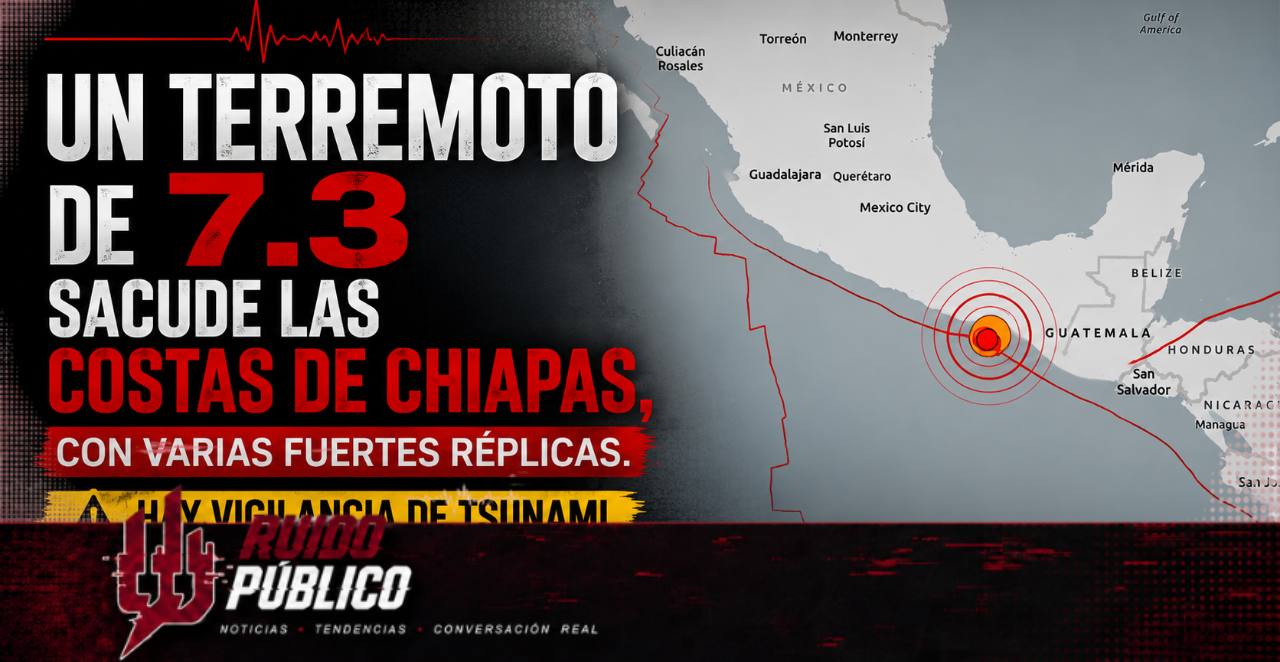 Un fuerte sismo de magnitud 7.3 sacudió esta mañana la costa de Chiapas