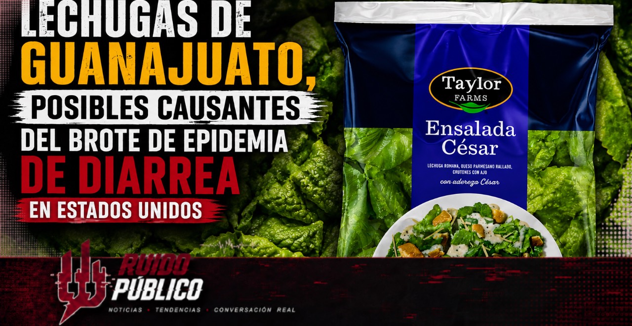 Lechugas de Guanajuato, posibles causantes del brote de epidemia de diarrea en Estados Unidos