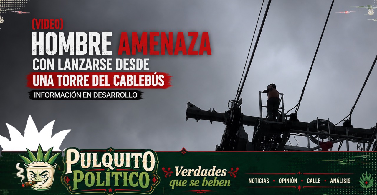 (VIDEO) Hombre amenaza con lanzarse desde una torre del Cablebús