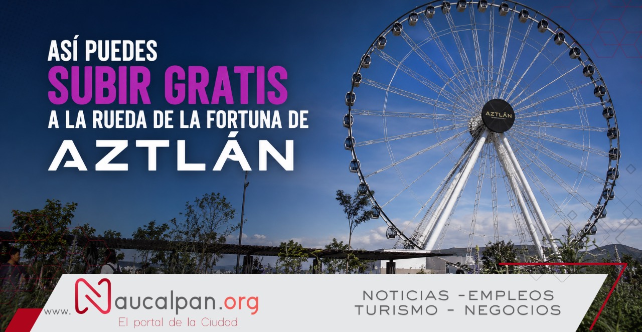 2. ¿Vas a Chapultepec? Así puedes subir gratis a la rueda de la fortuna de Aztlán 🎡