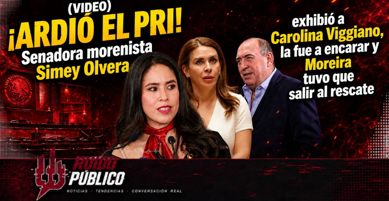 (VIDEO) ¡ARDIÓ EL PRI! Senadora morenista Simey Olvera exhibió a Carolina Viggiano; fue a encararla y Moreira tuvo que salir al rescate