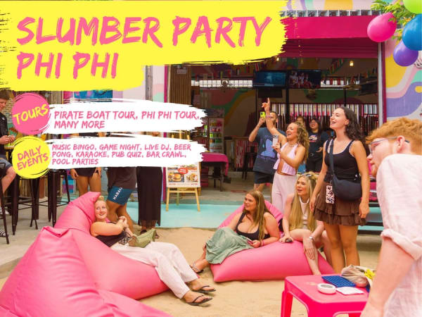 Slumber Party Phi Phi