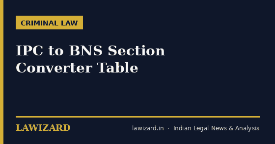 IPC to BNS Section Converter Table