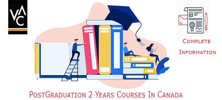 Post Graduate Diploma Courses in Canada 2 Years Duration