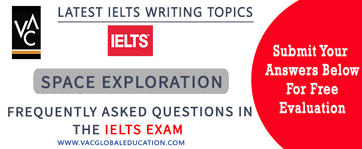 topic of space exploration in IELTS writing task 2