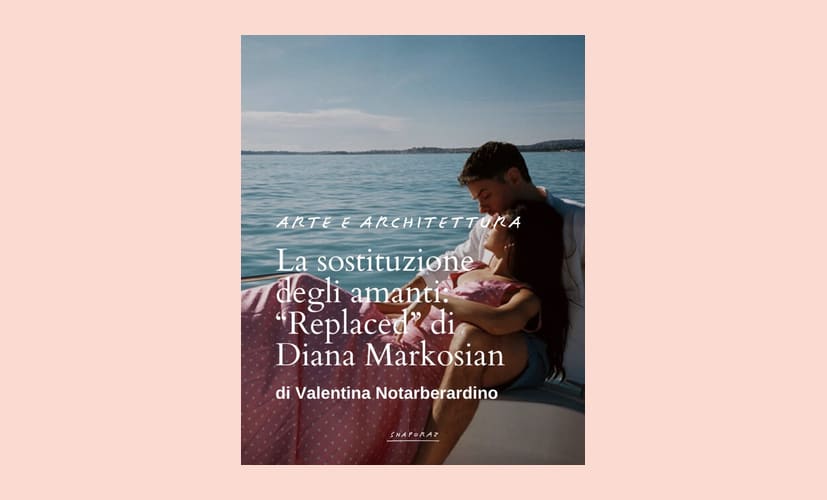La sostituzione degli amanti: "Replaced" di Diana Markosian