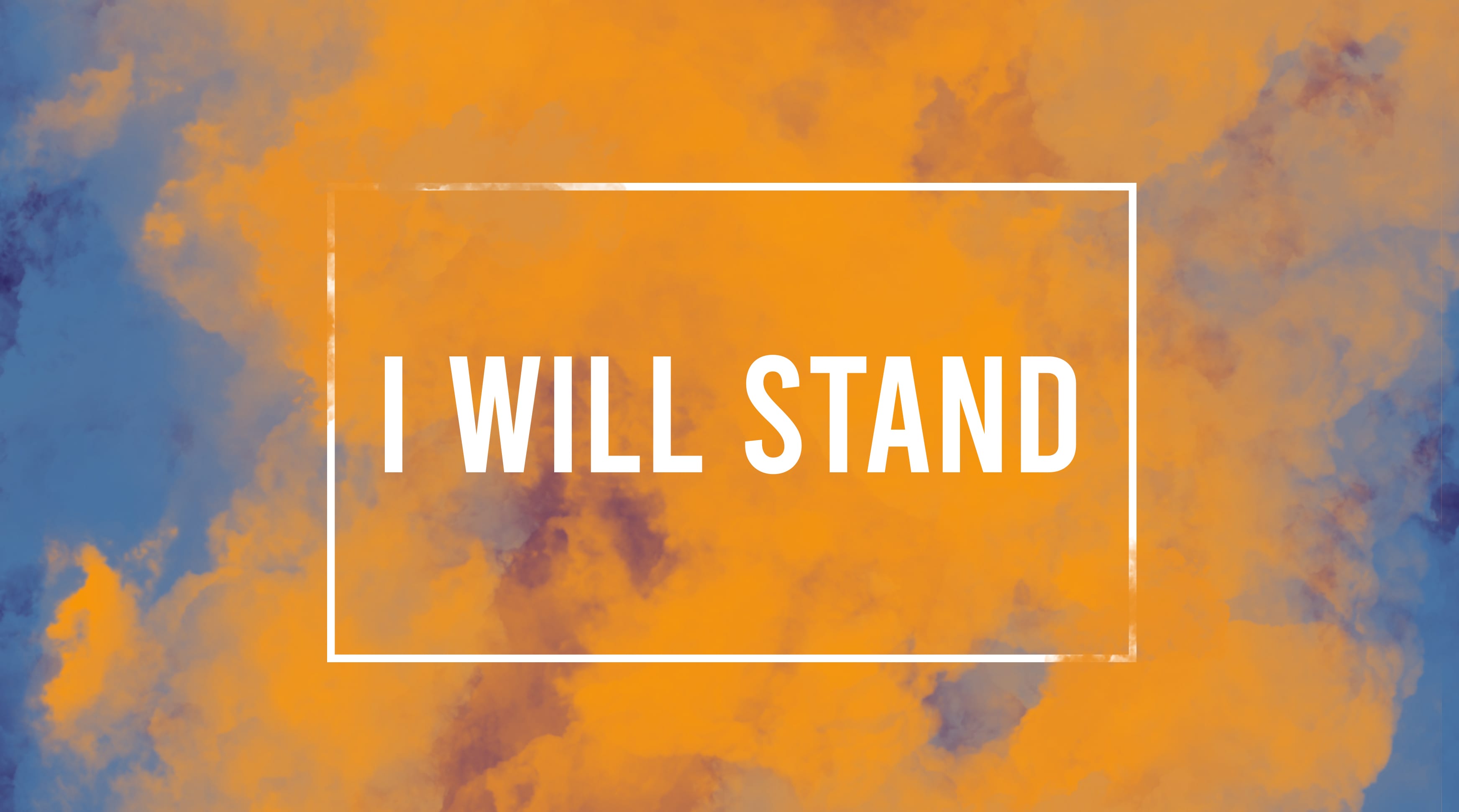 I Will Stand