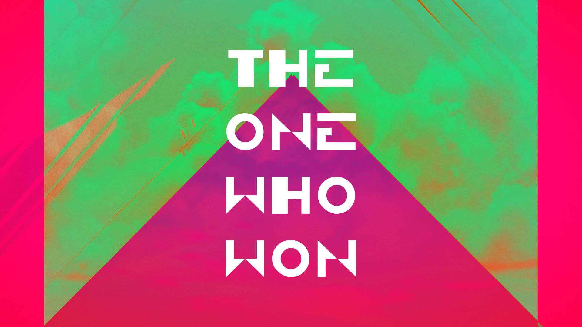 The One Who Won