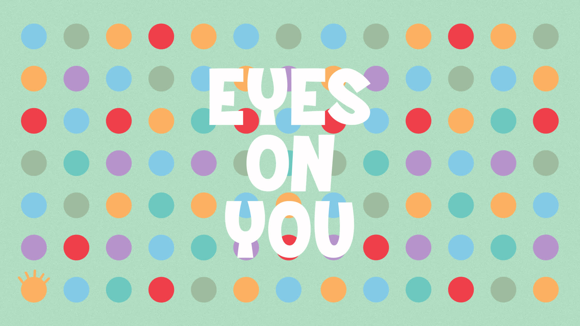 Eyes On You