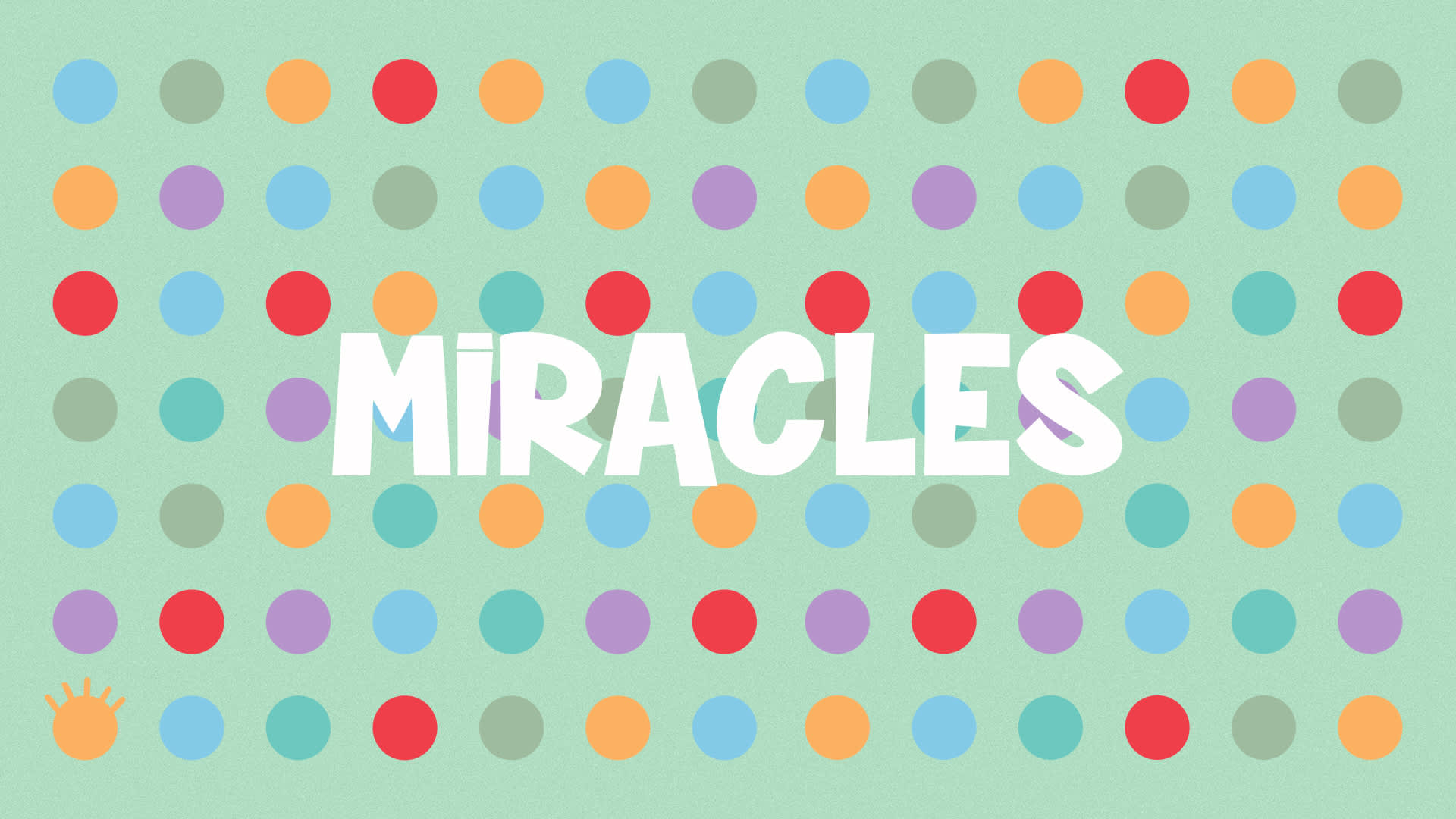 Miracles