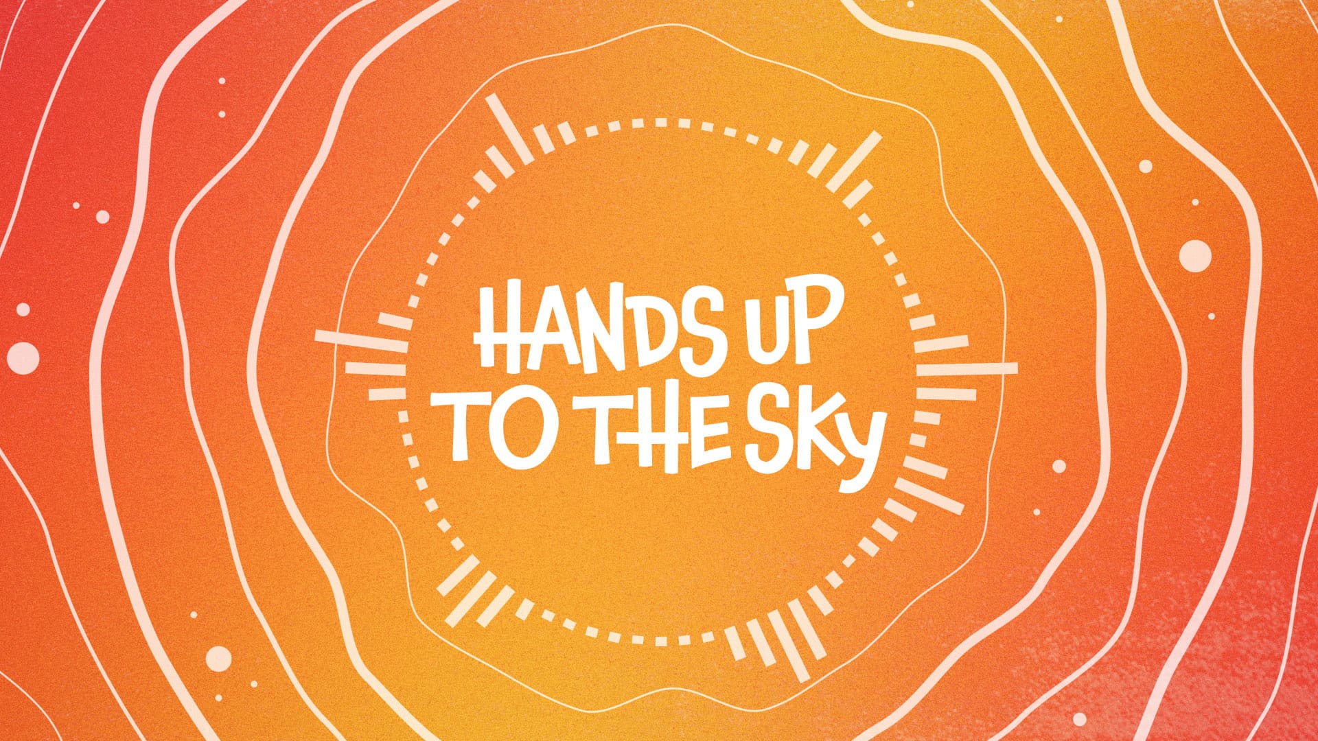 Hands Up To The Sky