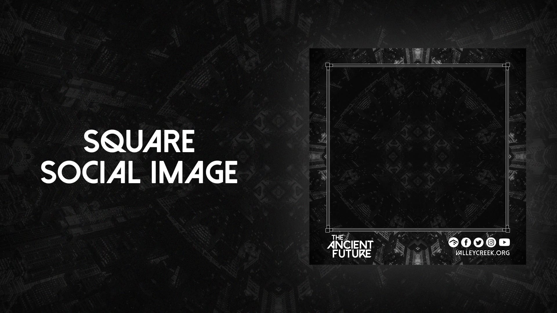 The Ancient Future Blank Square Social Image