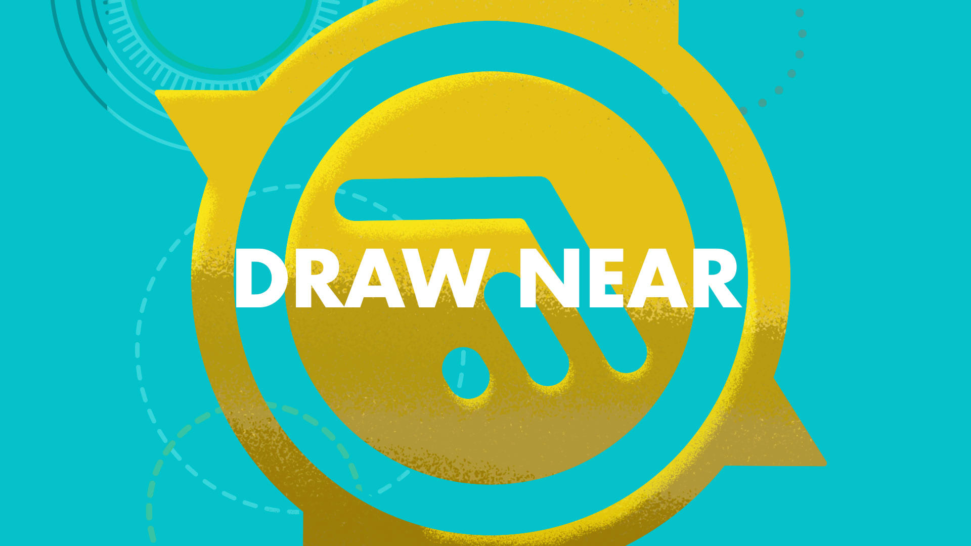 Draw Near
