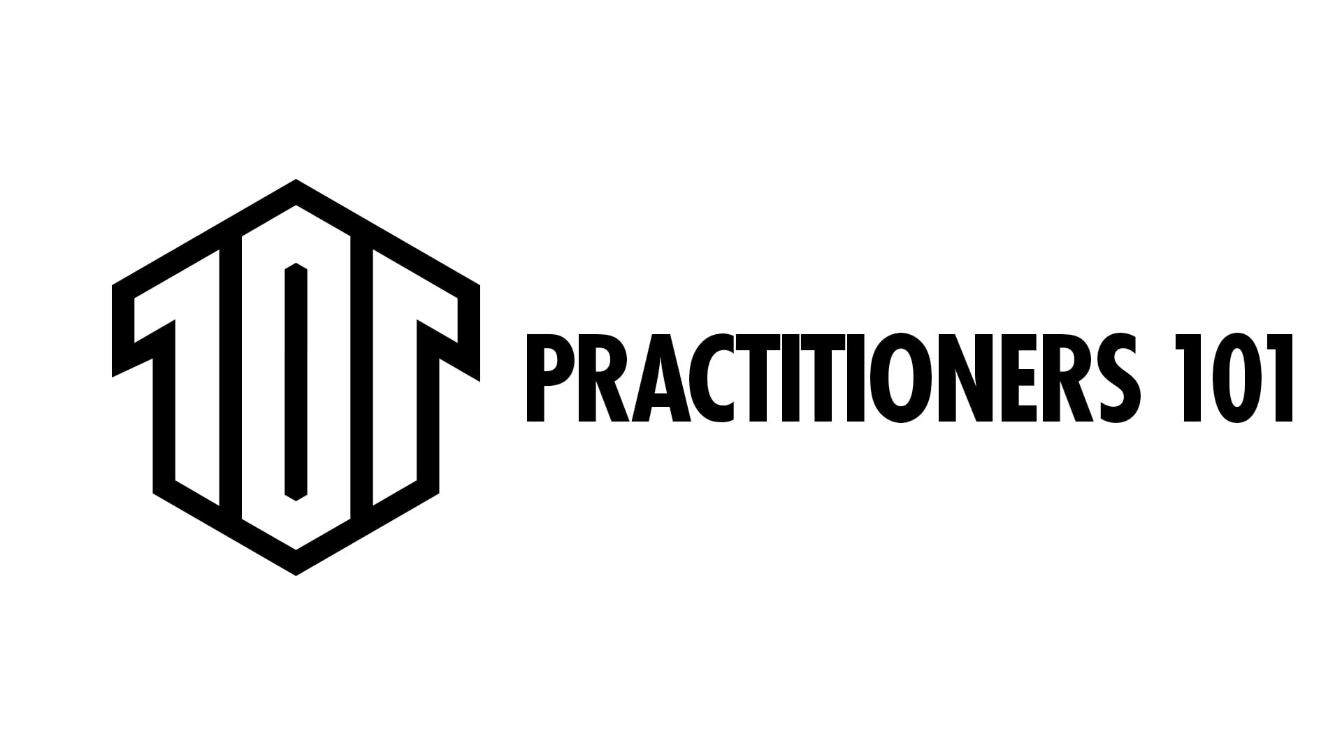 Practitioners 101