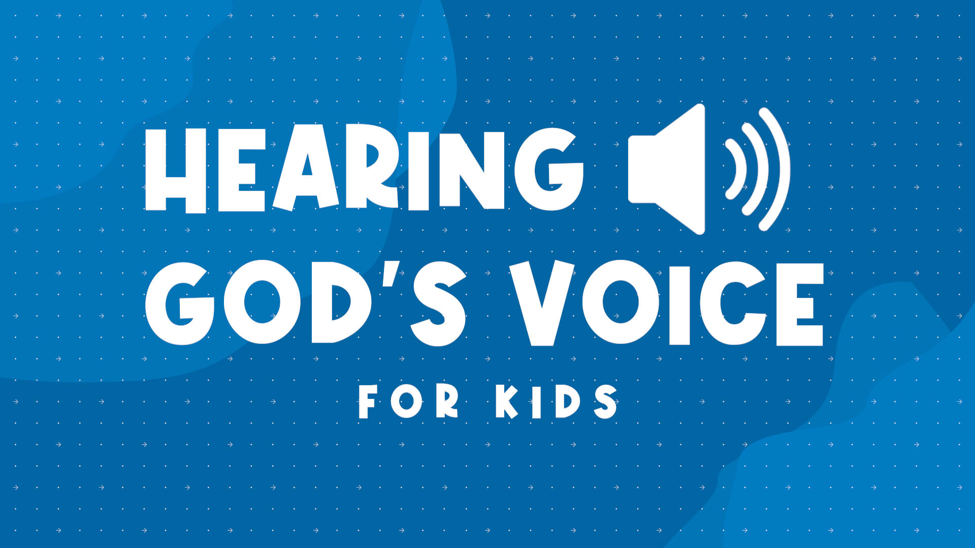 Hearing God's Voice for Kids