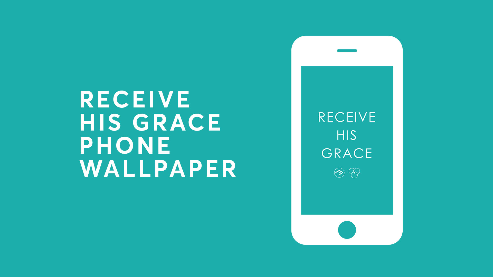 Receive His Grace Phone Wallpaper