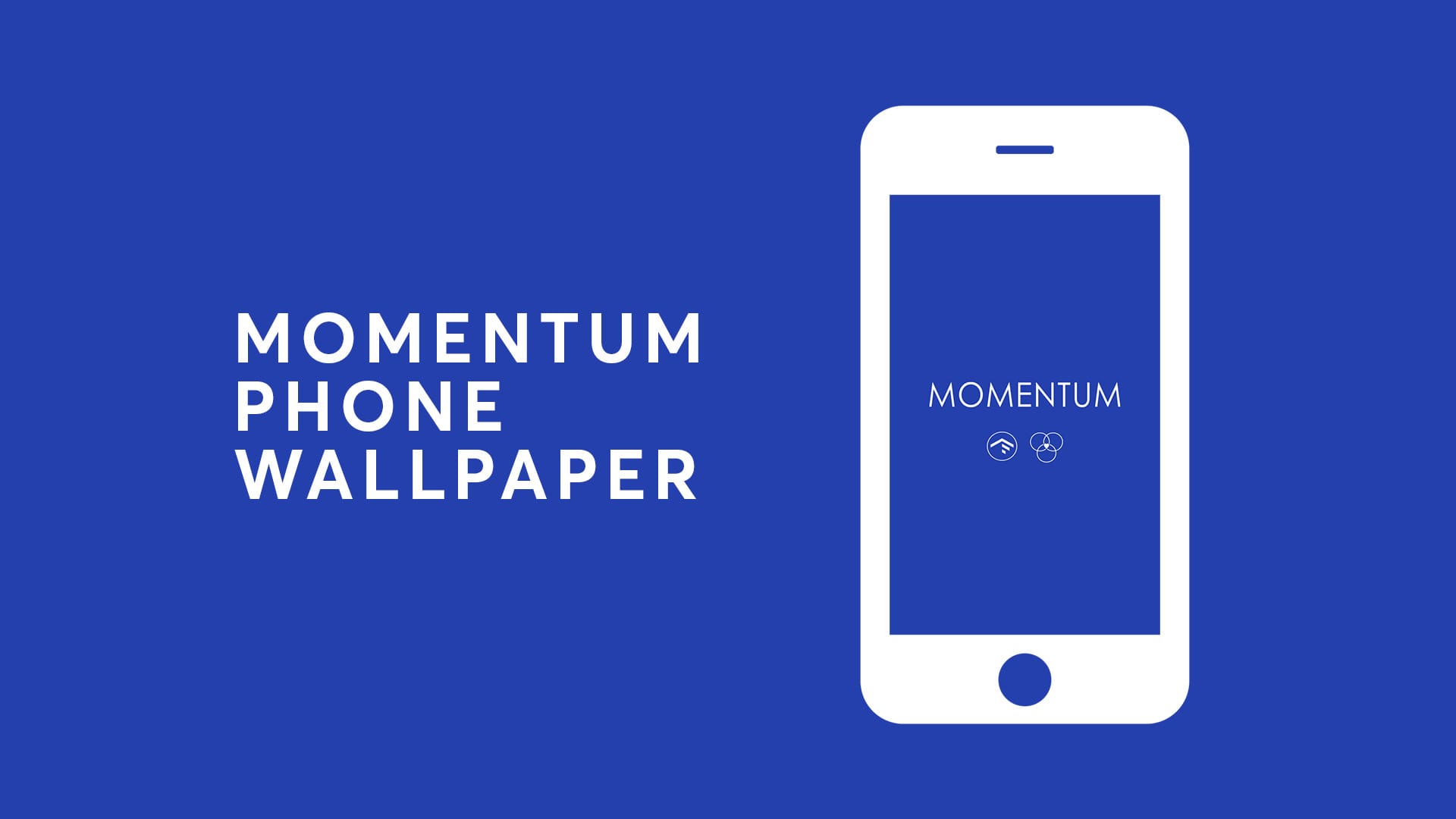 Momentum Phone Wallpaper
