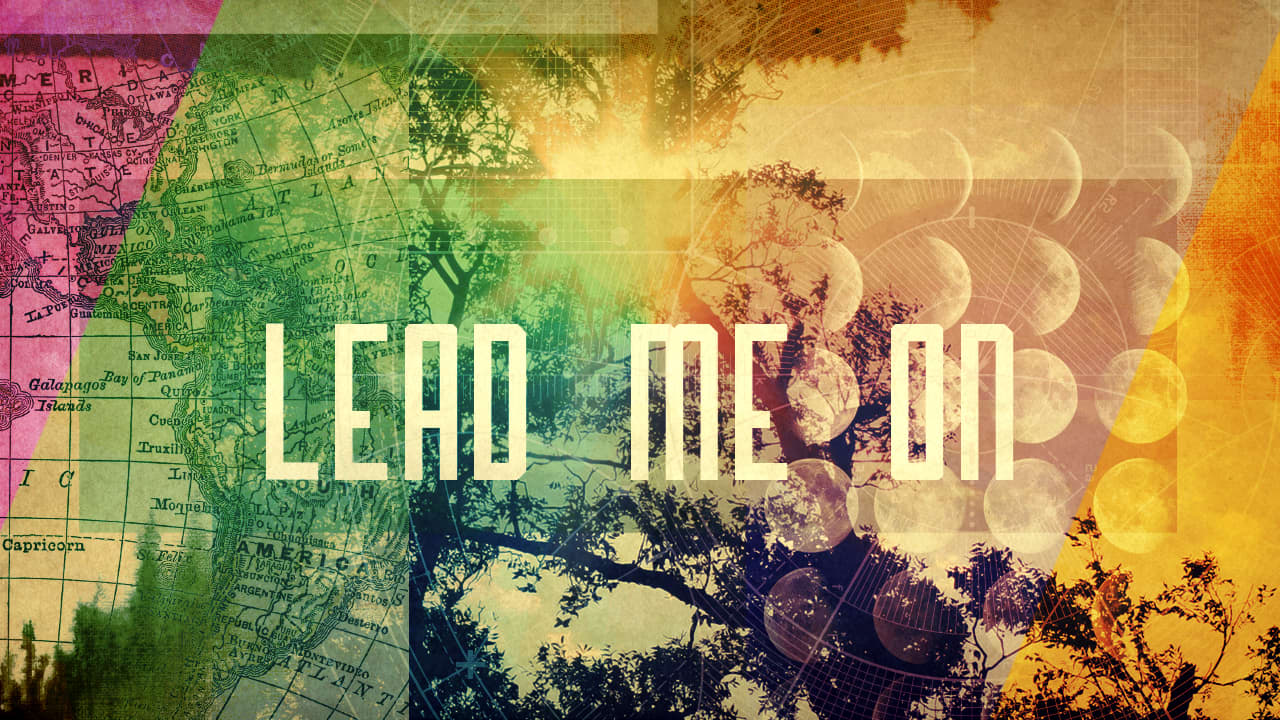 Lead Me On