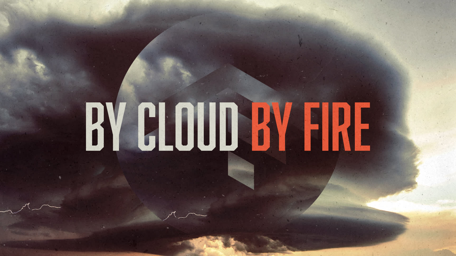 By Cloud By Fire