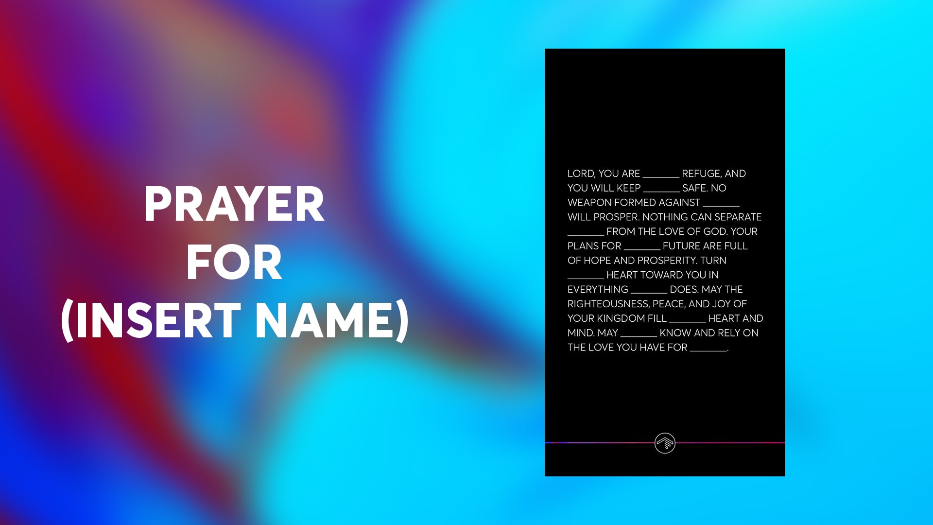 Prayer for (Insert Name)