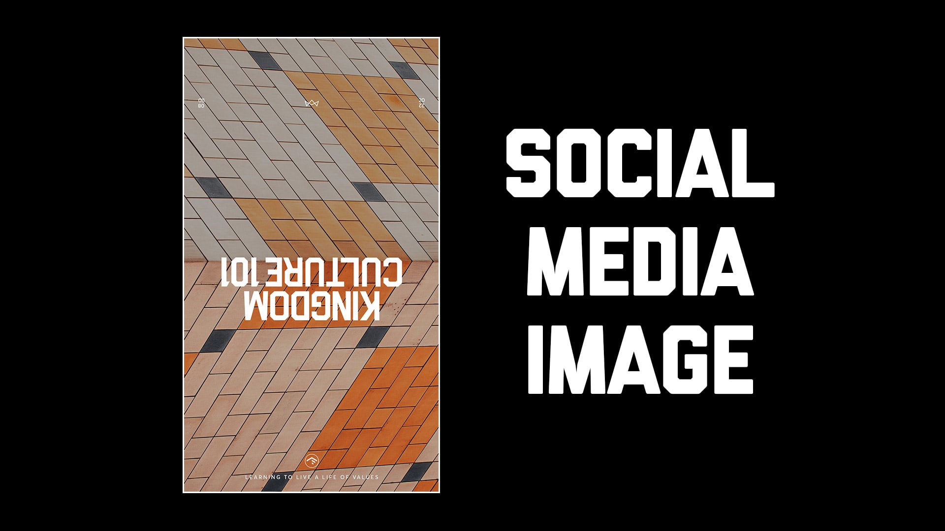 Kingdom Culture 101 Value 8 Social Media Portrait