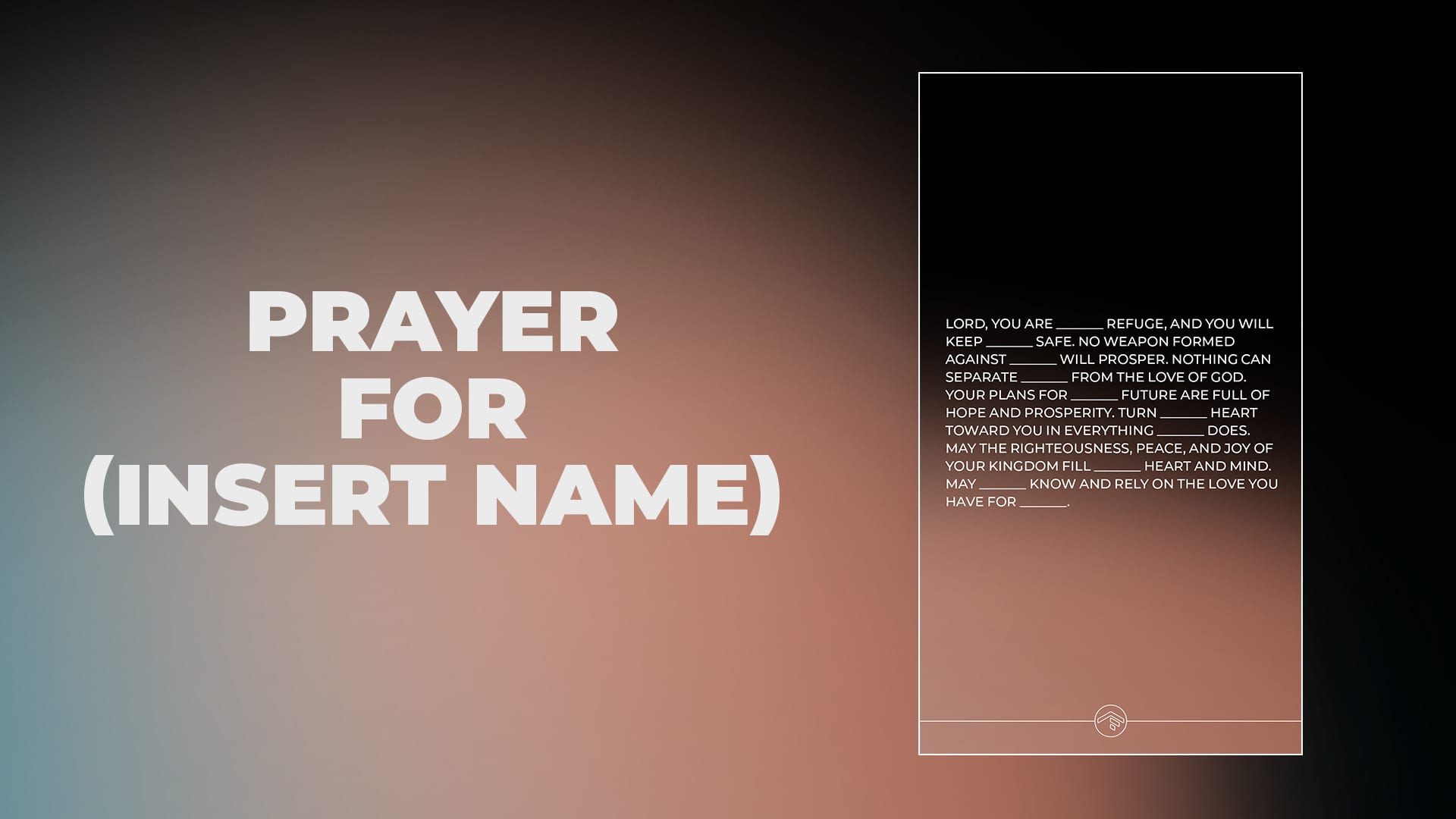 Prayer for (Insert Name)