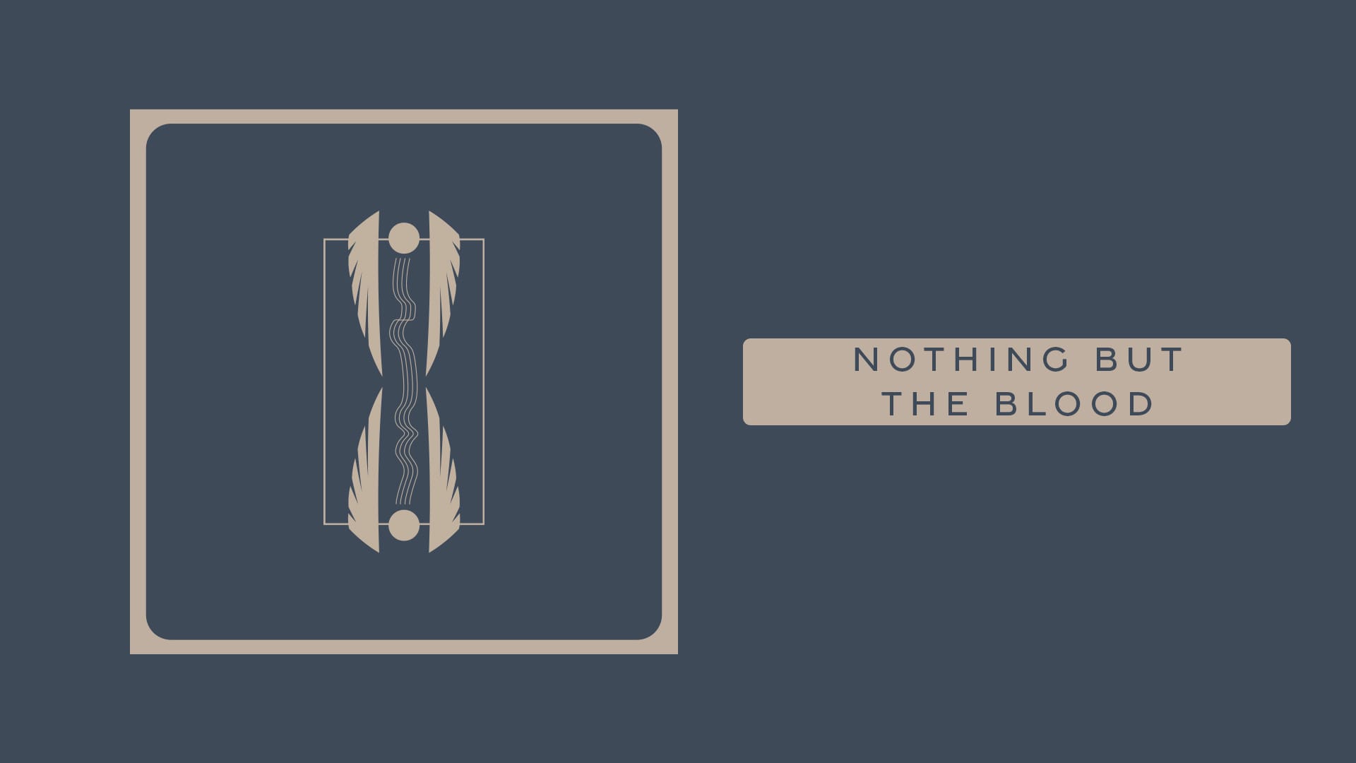 Nothing But The Blood