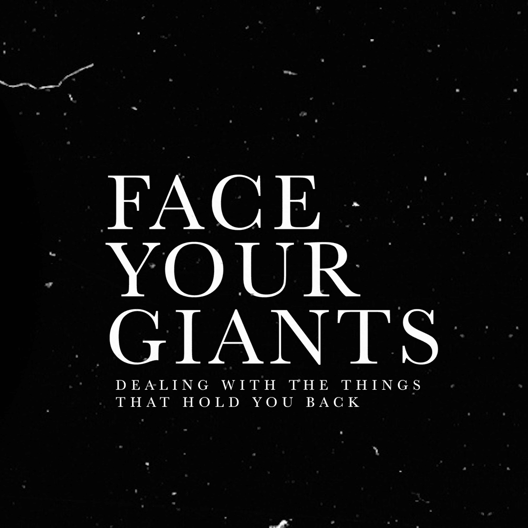 How to Face Your Giants