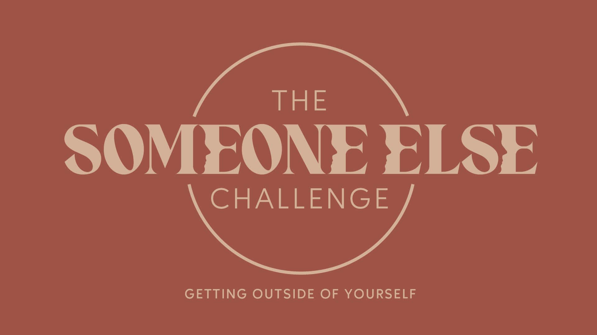 The Someone Else Challenge